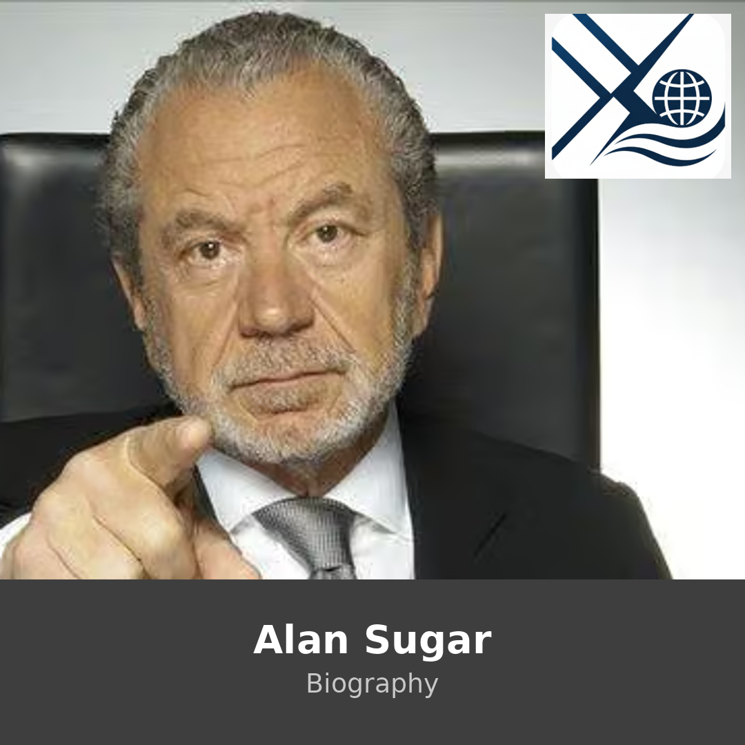 Alan Sugar Biography – Business Empire, Investments, and Public Profile