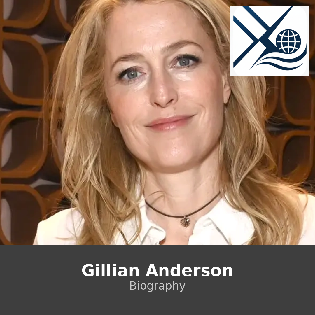 Gillian Anderson Biography – Iconic Roles, Awards, Activism, and Influence