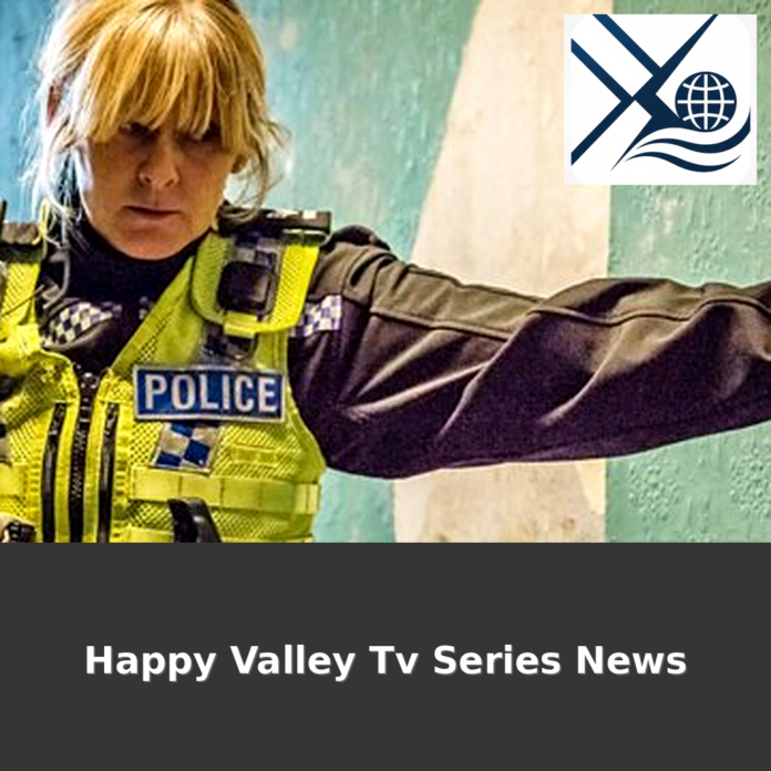 Happy Valley Tv Series News