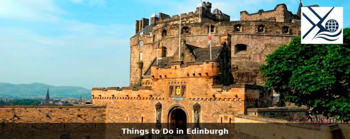 Things to Do in Edinburgh – Castles, Royal Streets, and Festival Experiences
